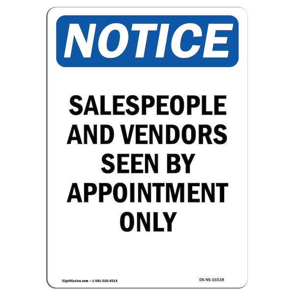 Signmission OSHA Notice Sign, 10" H, Rigid Plastic, NOTICE Salespeople Vendors Appointment Only Sign, Portrait OS-NS-P-710-V-16538 - main